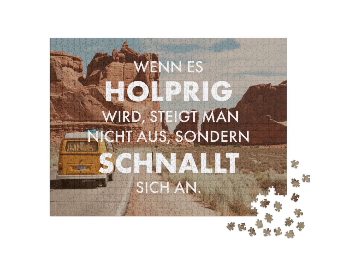 Puzzle 1000 Teile „Wenn es holprig wird, steigt man nicht aus, sondern schnallt sich an.“